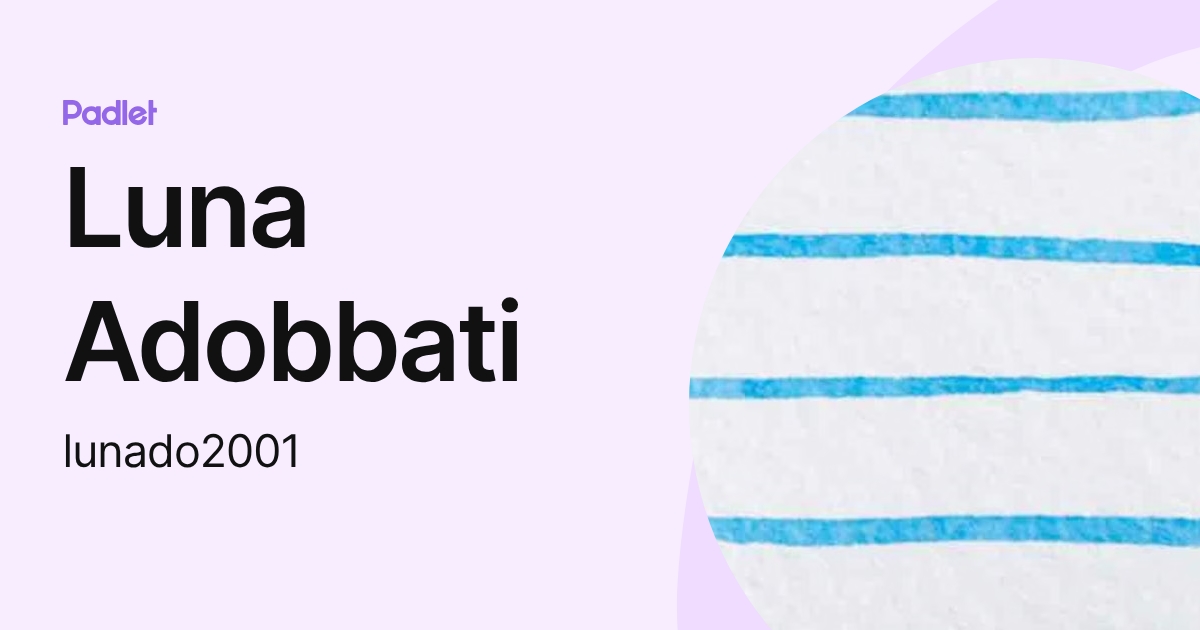 Luna Adobbati (lunado2001) profile | Padlet