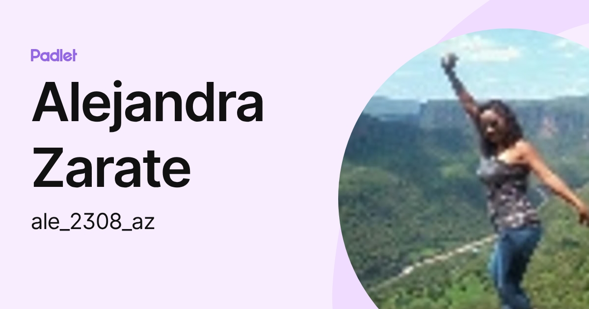 Alejandra Zarate (ale_2308_az) profile | Padlet