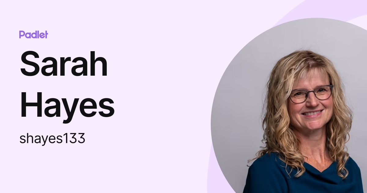Sarah Hayes (shayes133) profile | Padlet