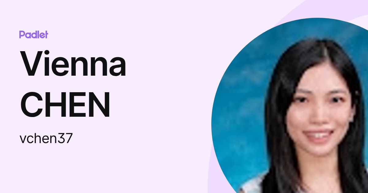 Vienna CHEN (vchen37) profile | Padlet