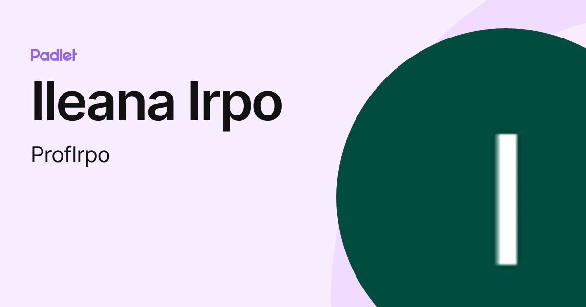 Ileana Irpo (ProfIrpo) profile | Padlet