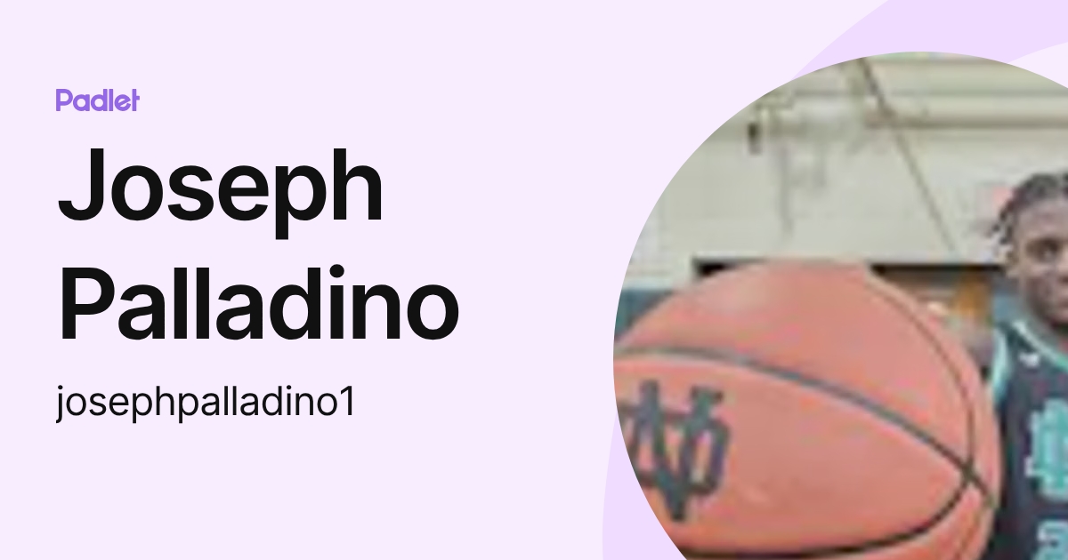 Joseph Palladino (josephpalladino1) profile | Padlet