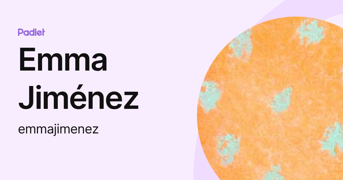 Emma Jiménez (emmajimenez) profile | Padlet