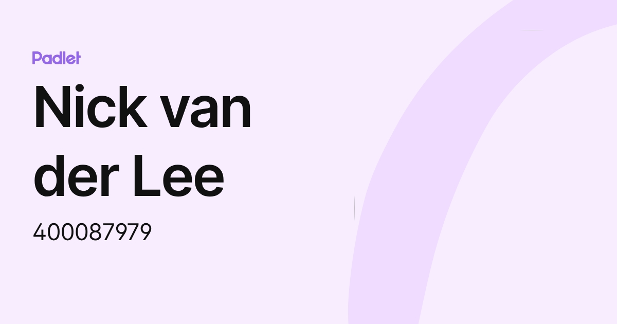 Nick van der Lee (400087979) profile | Padlet
