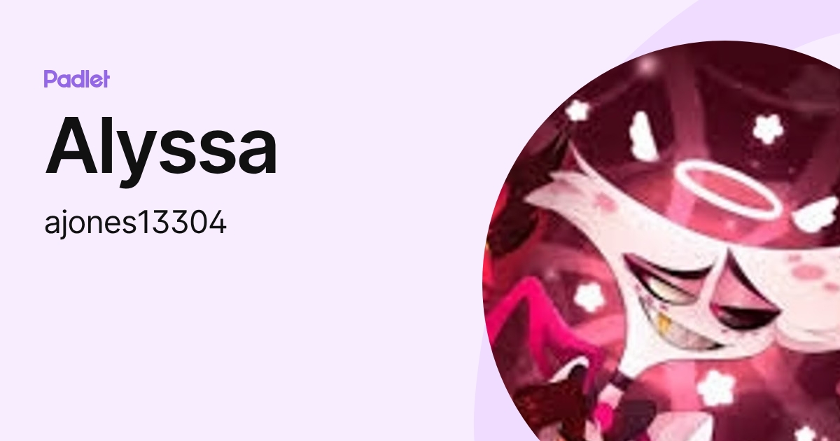 Alyssa (ajones13304) profile | Padlet
