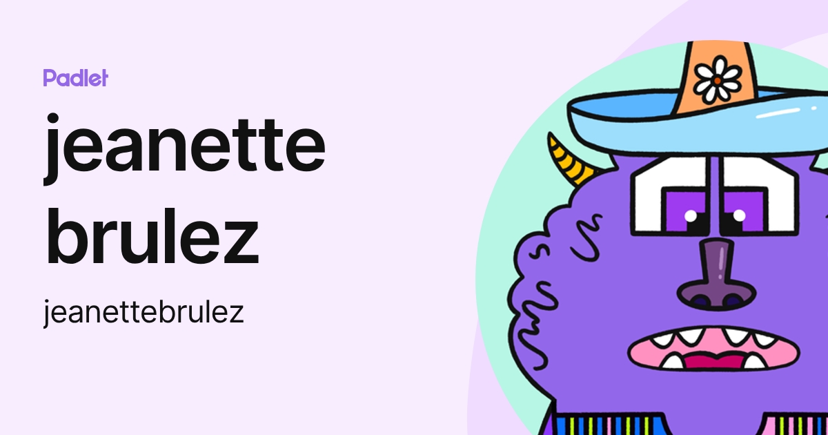 jeanette brulez (jeanettebrulez) profile | Padlet