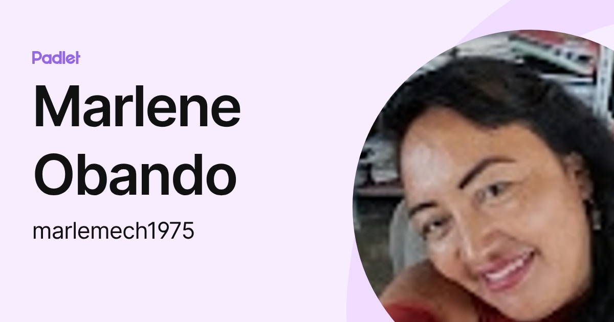 Marlene Obando (marlemech1975) profile | Padlet