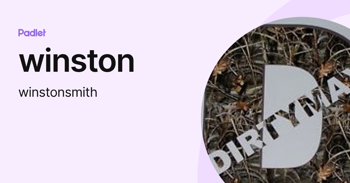 winston (winstonsmith) profile | Padlet