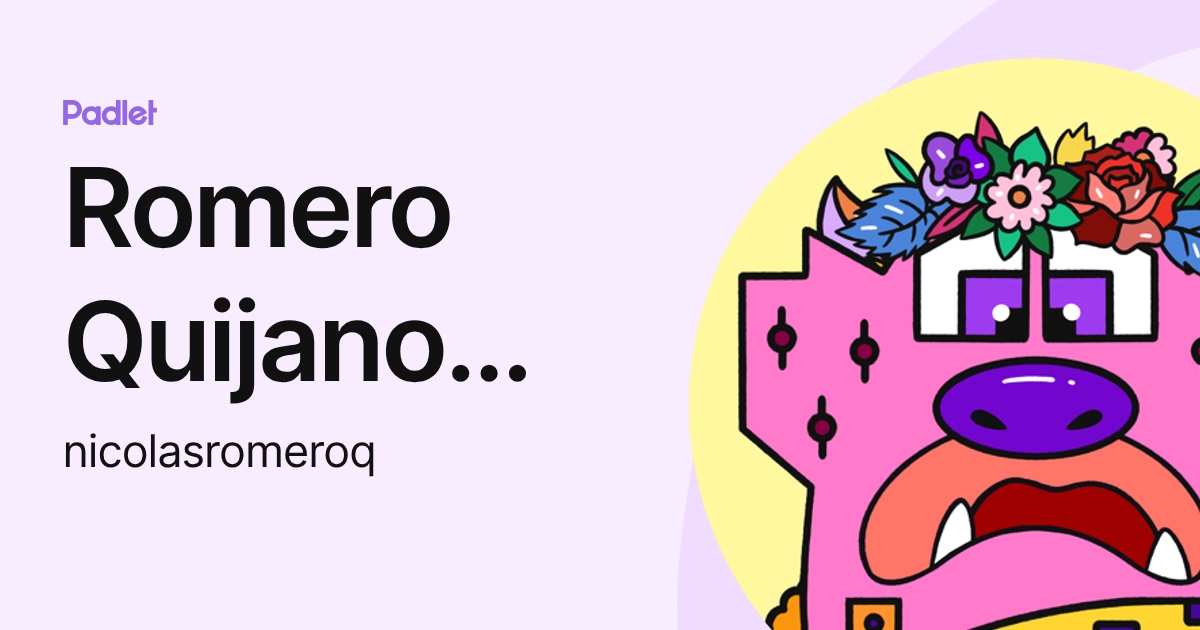 Romero Quijano Nicolas (nicolasromeroq) profile | Padlet