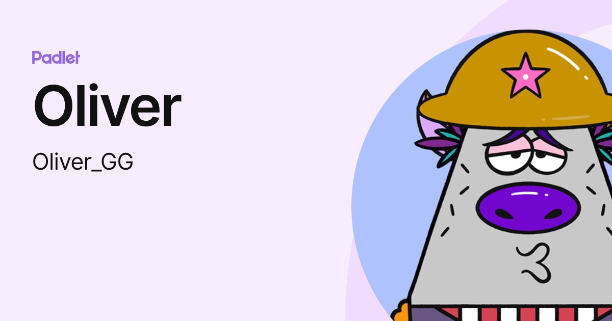 Oliver (Oliver_GG) profile | Padlet