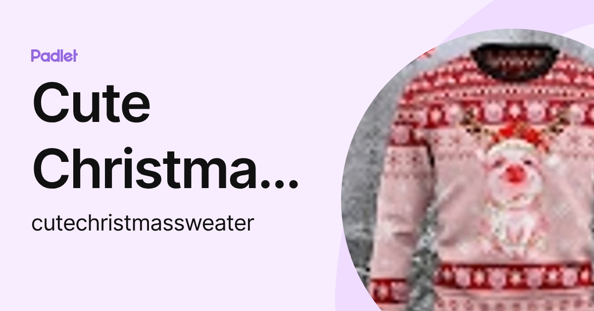 Cute Christmas Sweater StirTshirt (cutechristmassweater) profile | Padlet