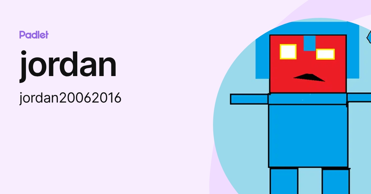 jordan (jordan20062016) profile | Padlet