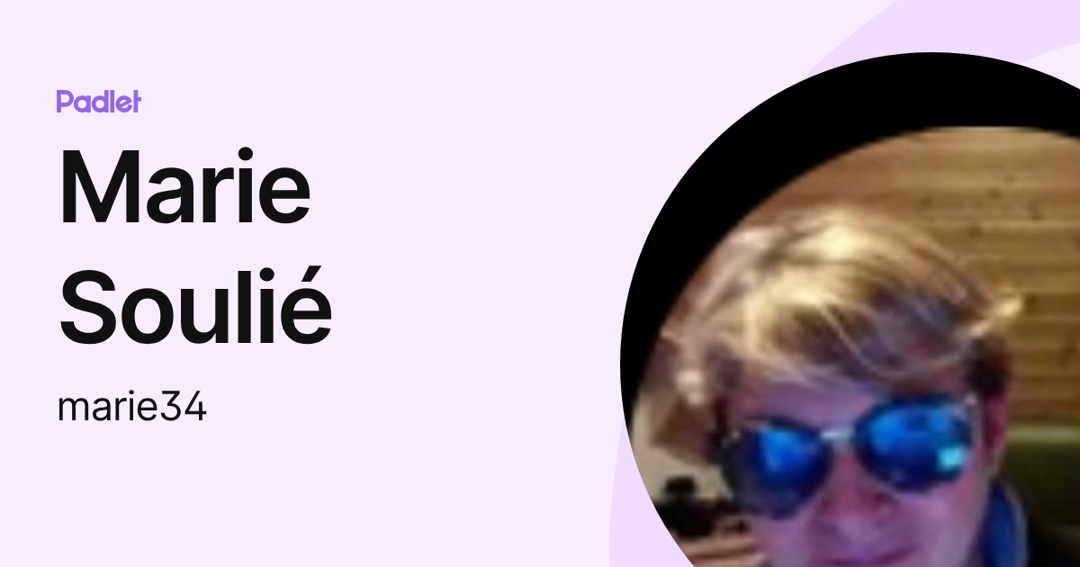 Marie Soulié (marie34) profile | Padlet