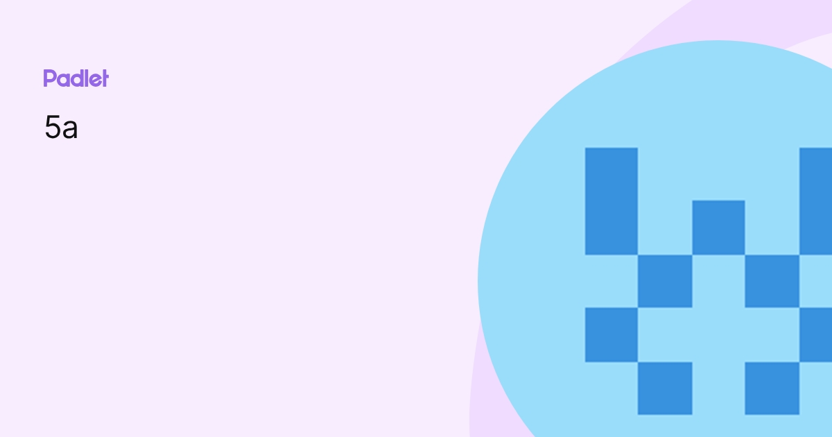 5a profile | Padlet