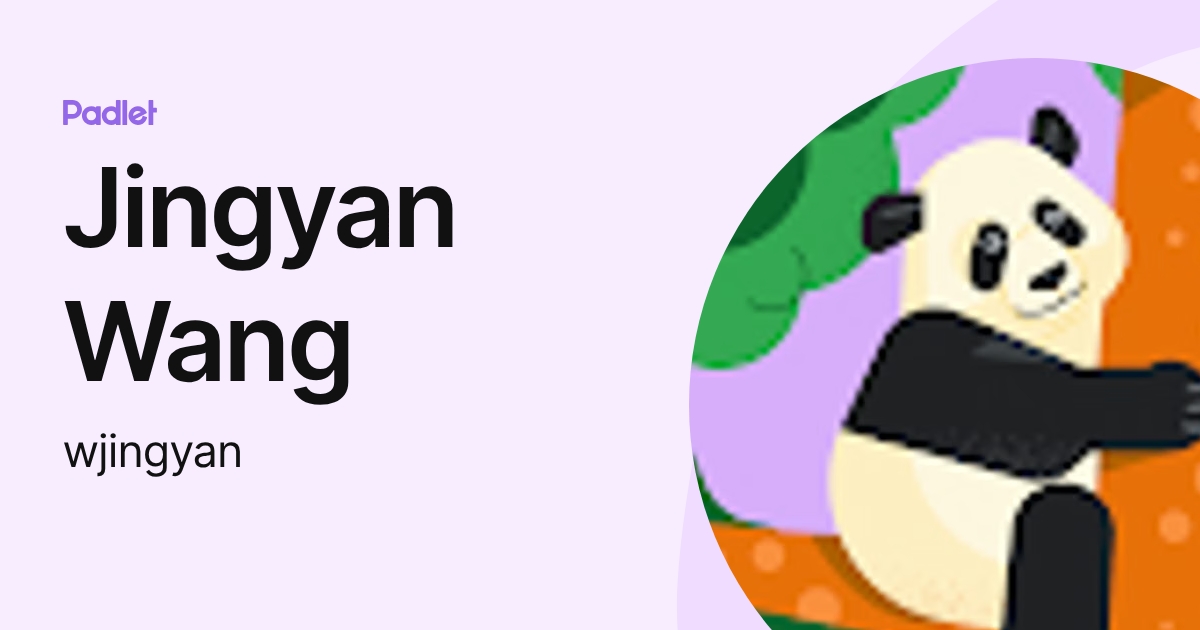 Jingyan Wang (wjingyan) profile | Padlet