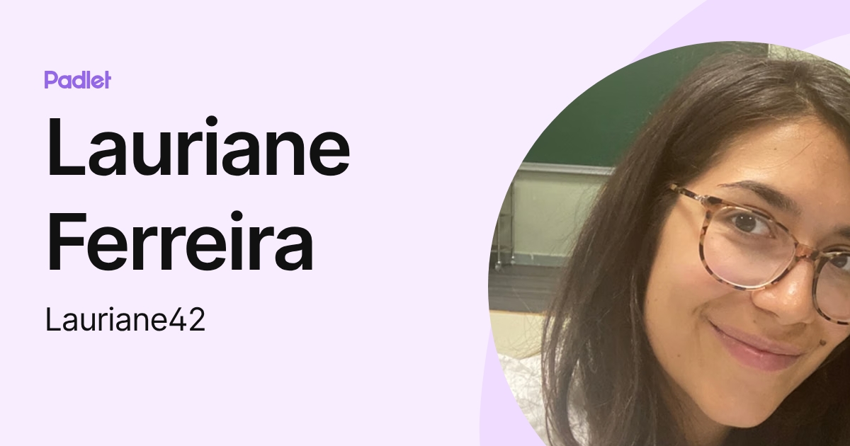 Lauriane Ferreira (Lauriane42) profile | Padlet
