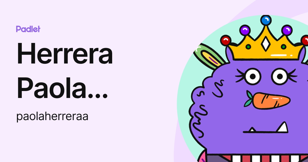 Herrera Paola Andrea (paolaherreraa) profile | Padlet