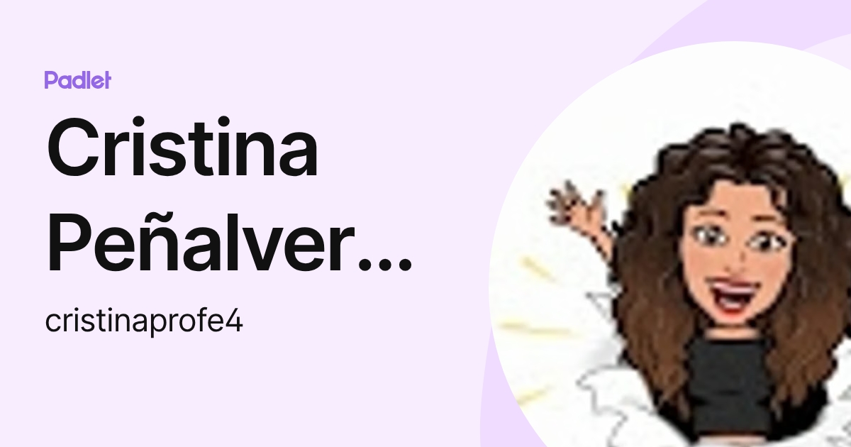 Cristina Peñalver Toledo (cristinaprofe4) profile | Padlet
