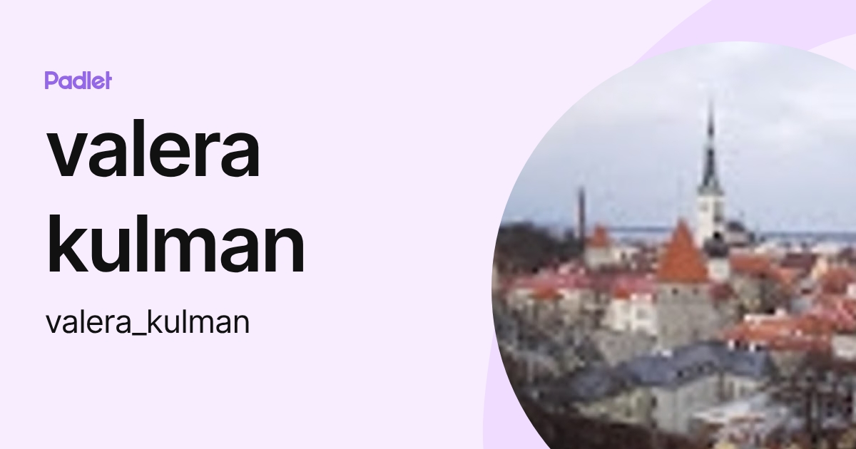 valera kulman (valera_kulman) profile | Padlet