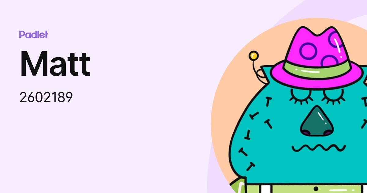Matt (2602189) profile | Padlet