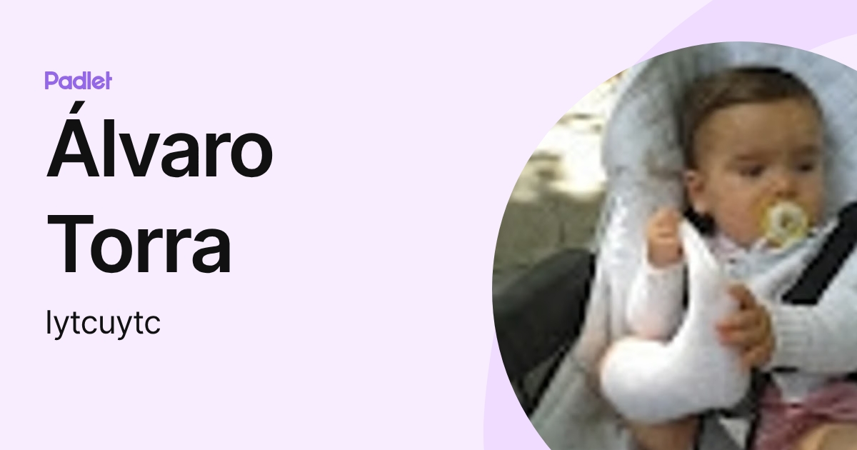 Álvaro Torra (Iytcuytc) profile | Padlet