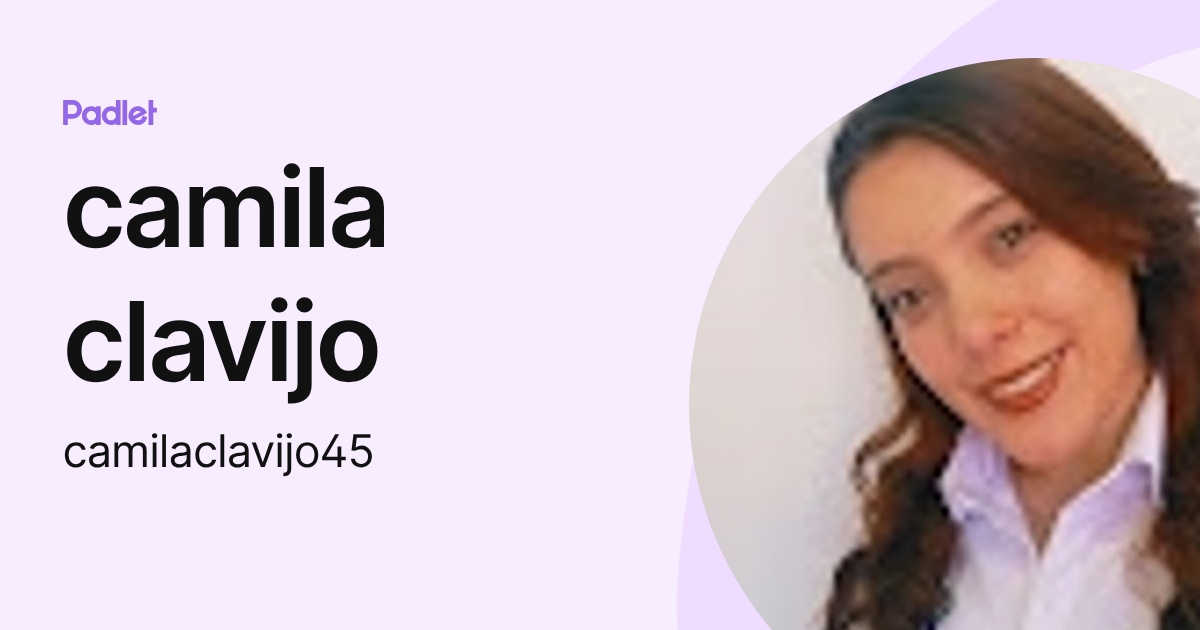 camila clavijo (camilaclavijo45) profile | Padlet