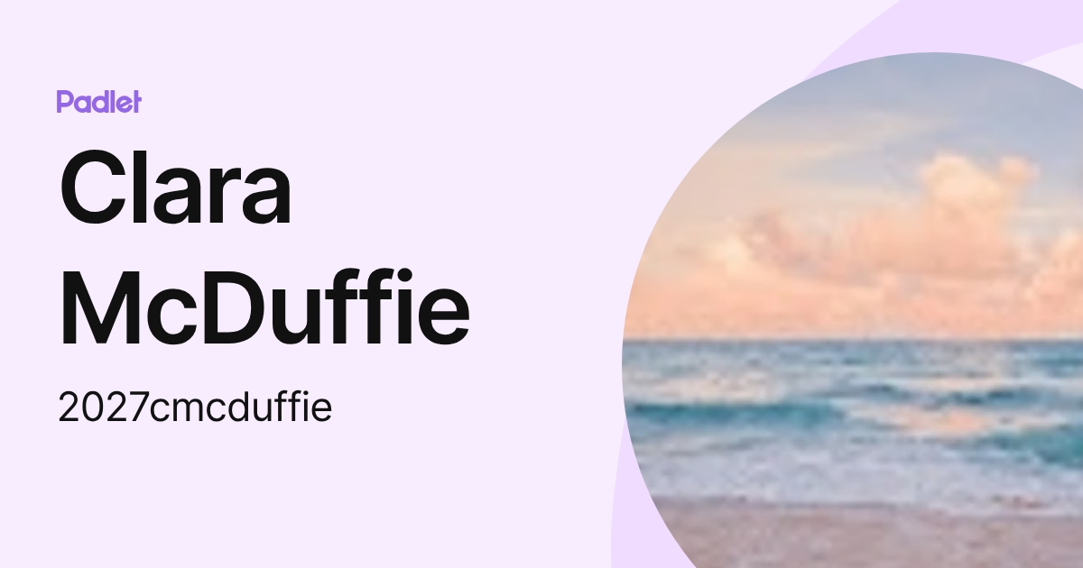Clara McDuffie (2027cmcduffie) profile | Padlet