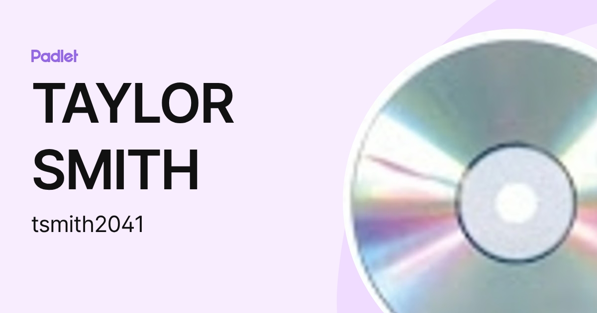 TAYLOR SMITH (tsmith2041) profile | Padlet