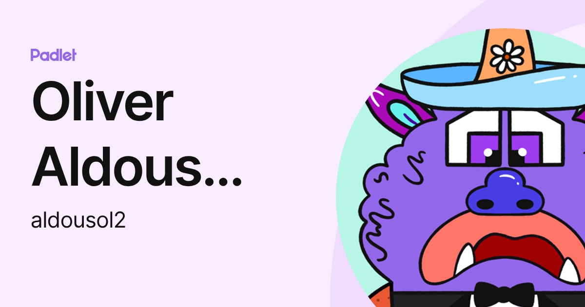 Oliver Aldous (Oliver) (aldousol2) profile | Padlet
