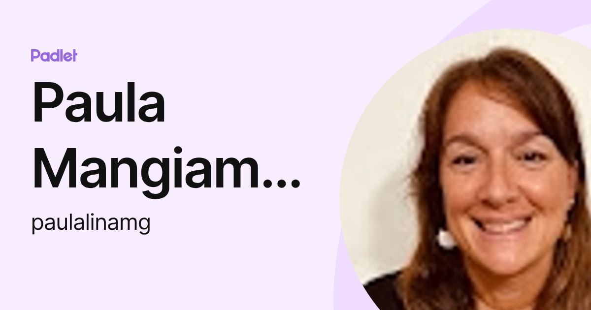 Paula Mangiameli (paulalinamg) profile | Padlet