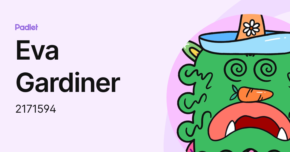 Eva Gardiner (2171594) profile | Padlet