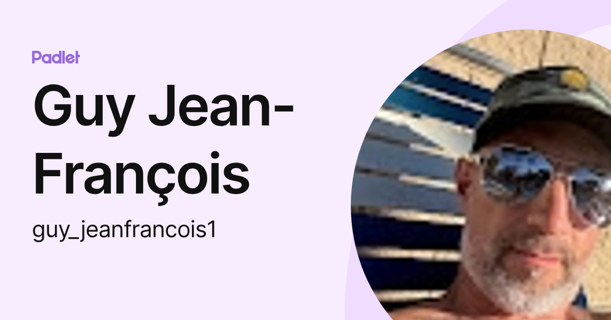 Guy Jean-François (guy_jeanfrancois1) profile | Padlet