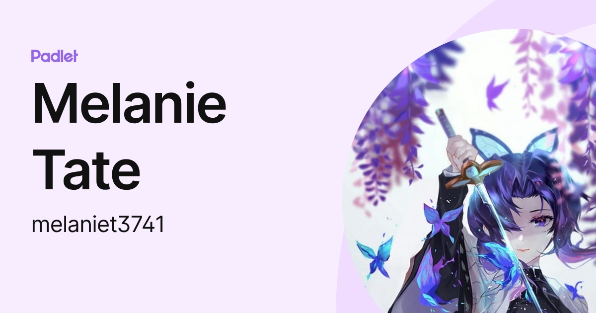 Melanie Tate (melaniet3741) profile | Padlet