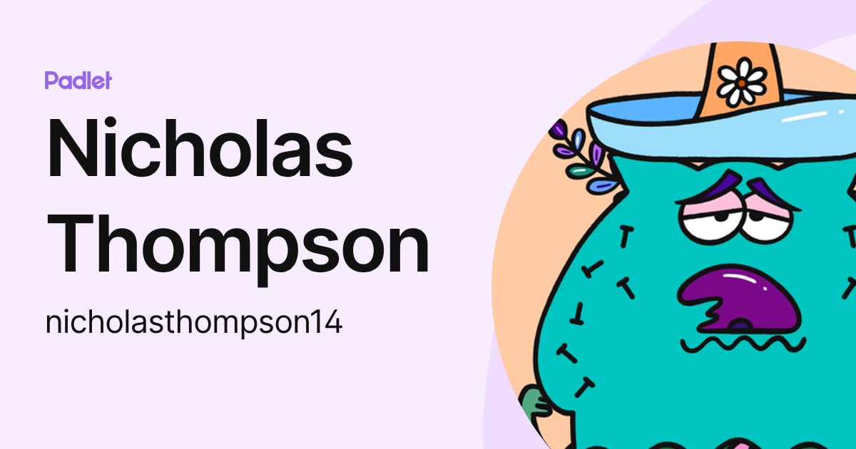 Nicholas Thompson (nicholasthompson14) profile | Padlet
