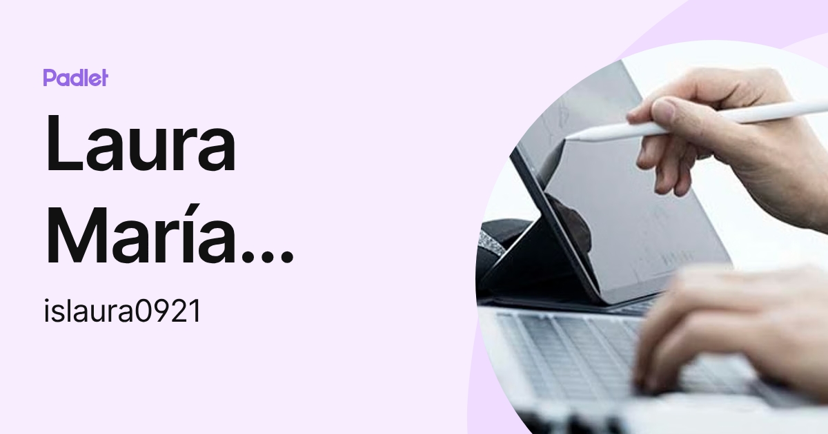 Laura María González Rosa (islaura0921) profile | Padlet
