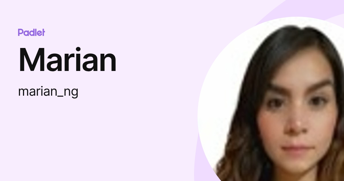 Marian (marian_ng) profile | Padlet
