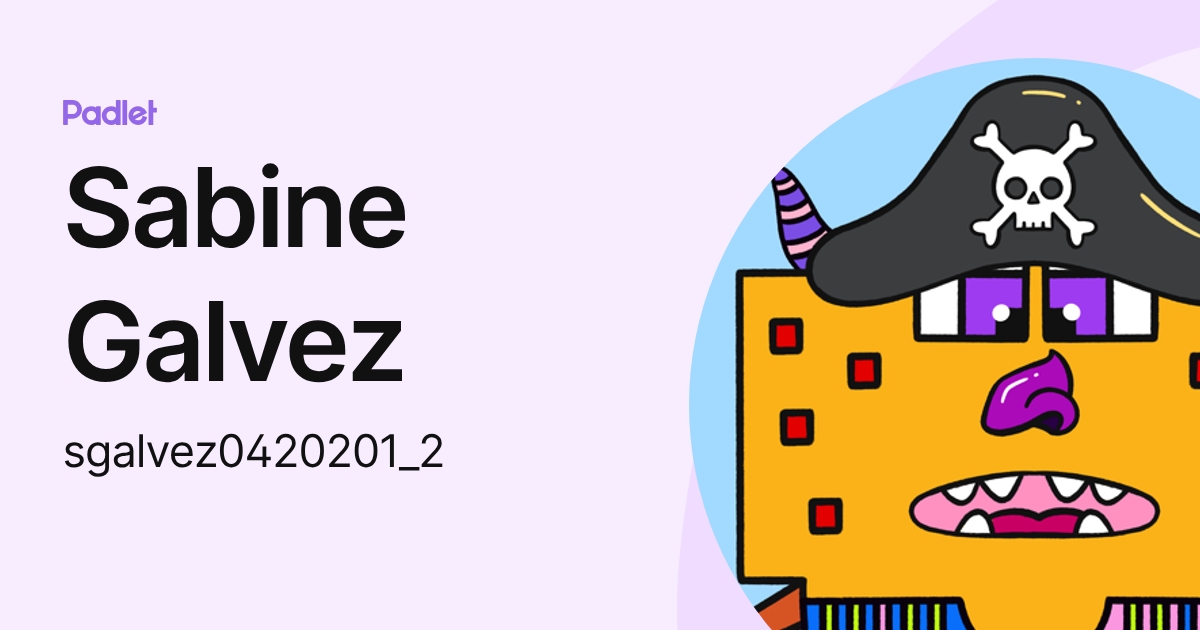 Sabine Galvez (sgalvez0420201_2) profile | Padlet