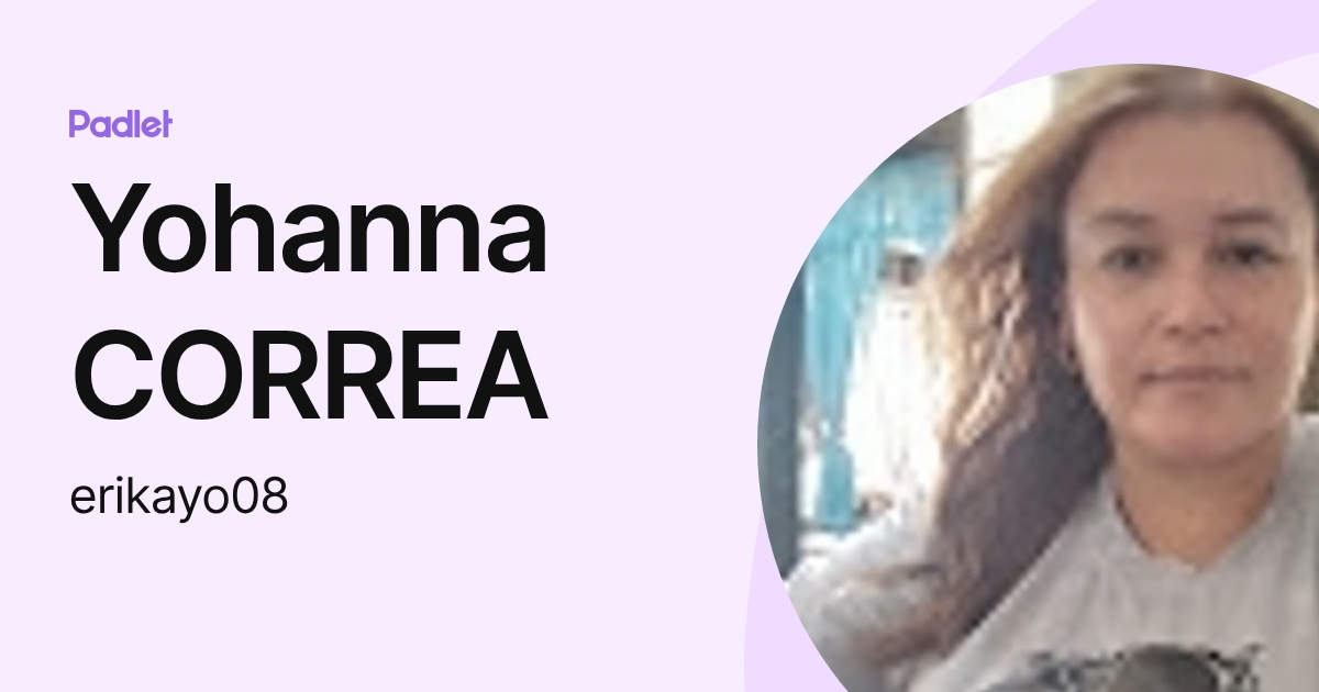 Yohanna CORREA (erikayo08) profile | Padlet