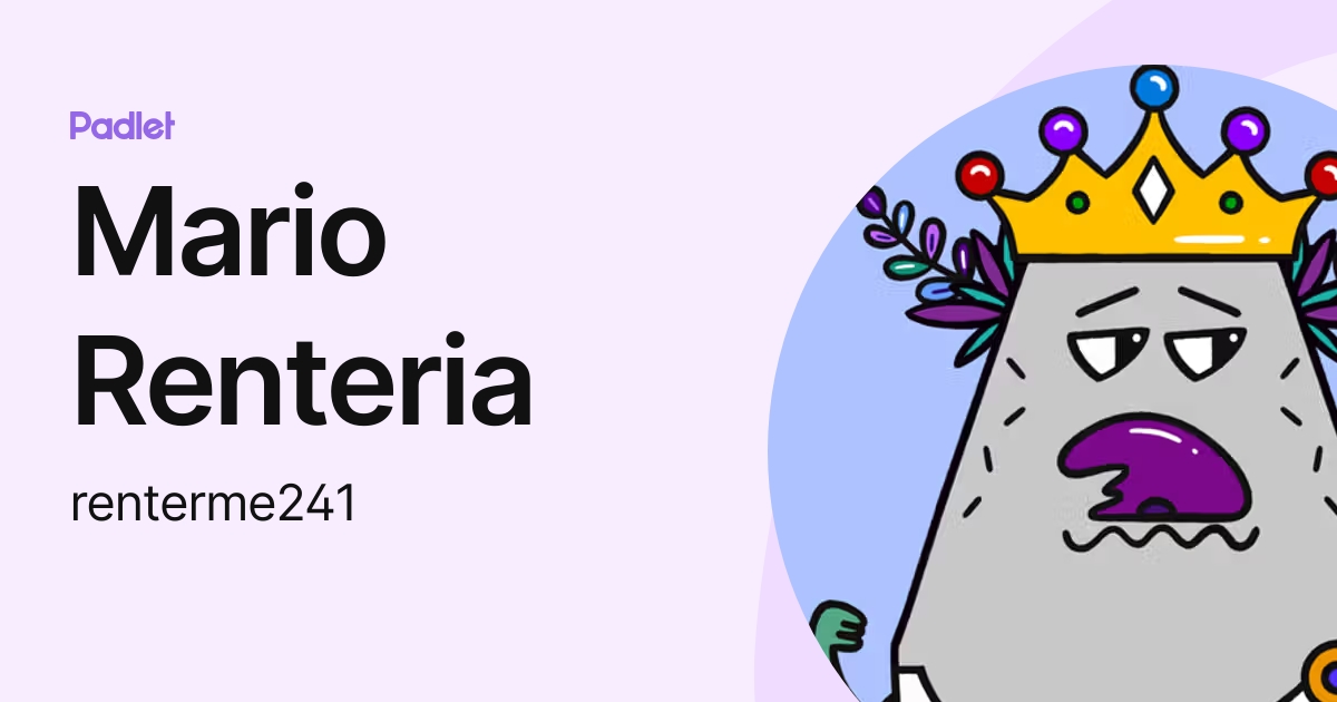 Mario Renteria (renterme241) profile | Padlet