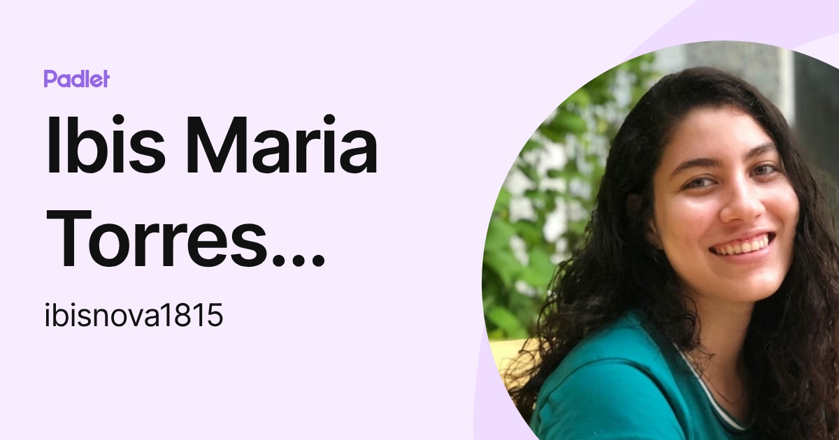 Ibis Maria Torres Canchila (ibisnova1815) profile | Padlet