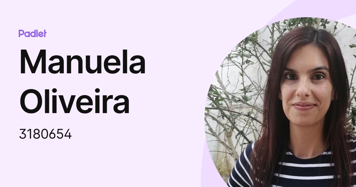 Manuela Oliveira (3180654) profile | Padlet