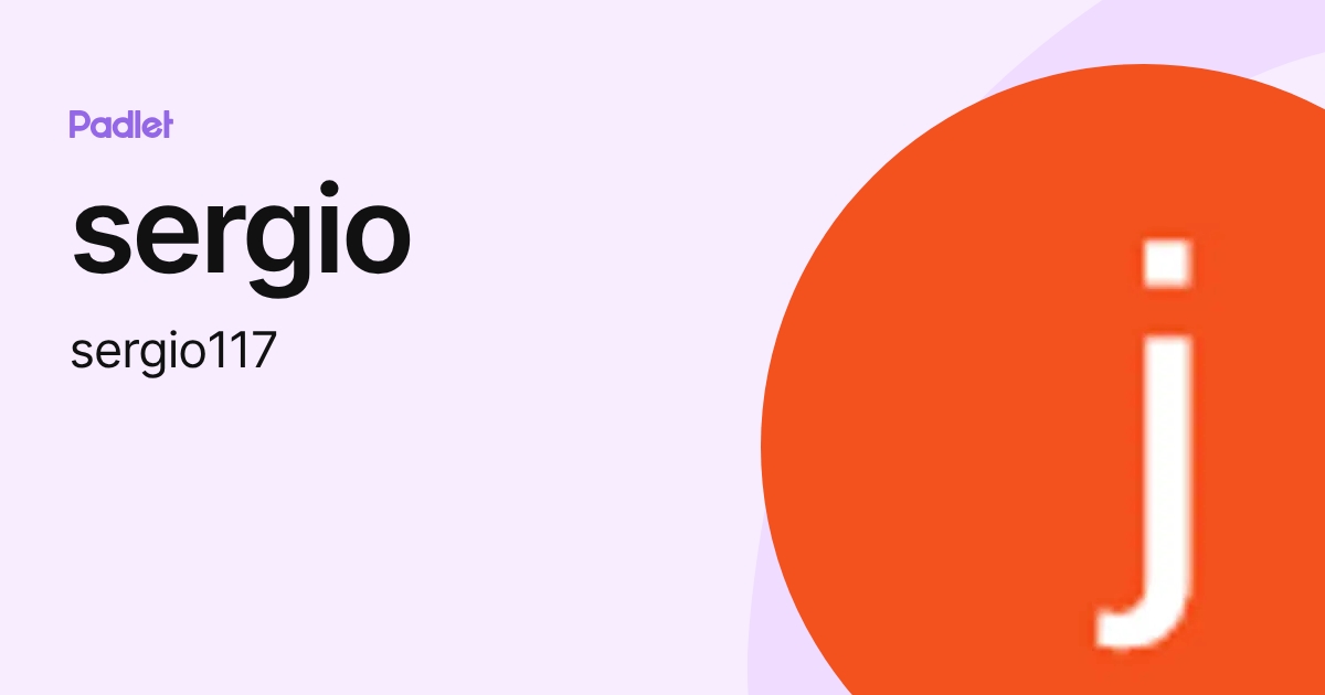 sergio (sergio117) profile | Padlet