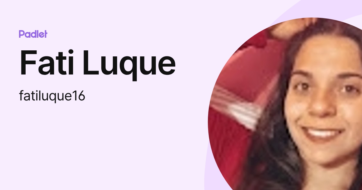 Fati Luque (fatiluque16) profile | Padlet