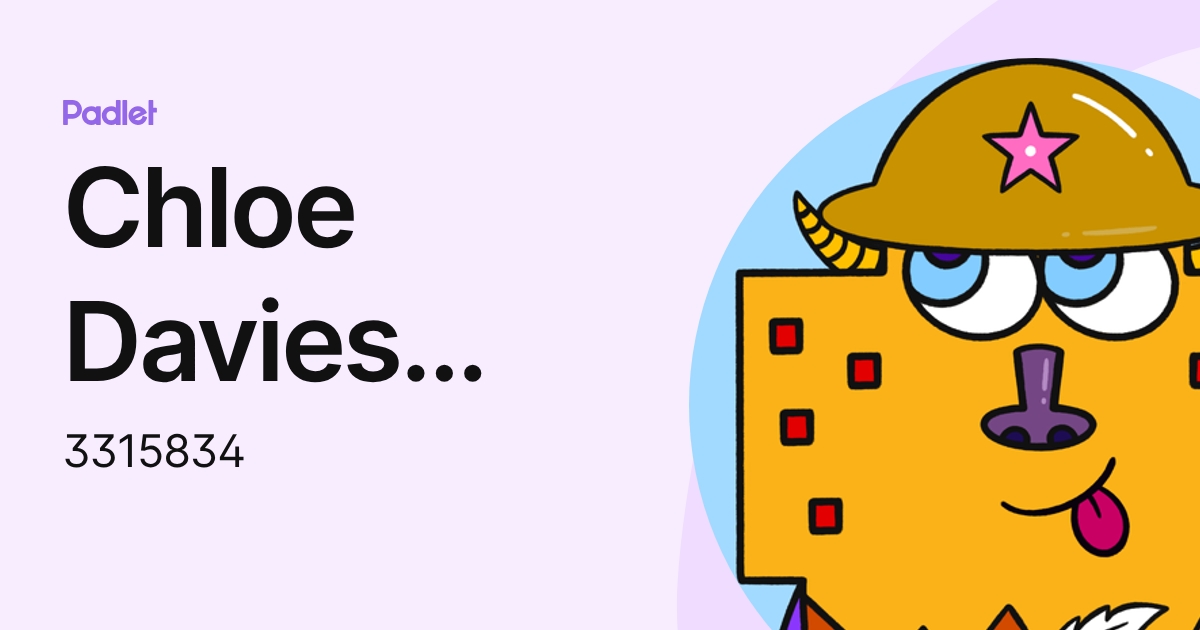 Chloe Davies (Learner 331583) (3315834) profile | Padlet