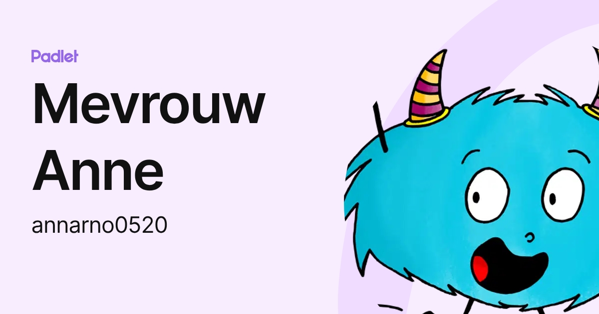 Mevrouw Anne (annarno0520) profile | Padlet