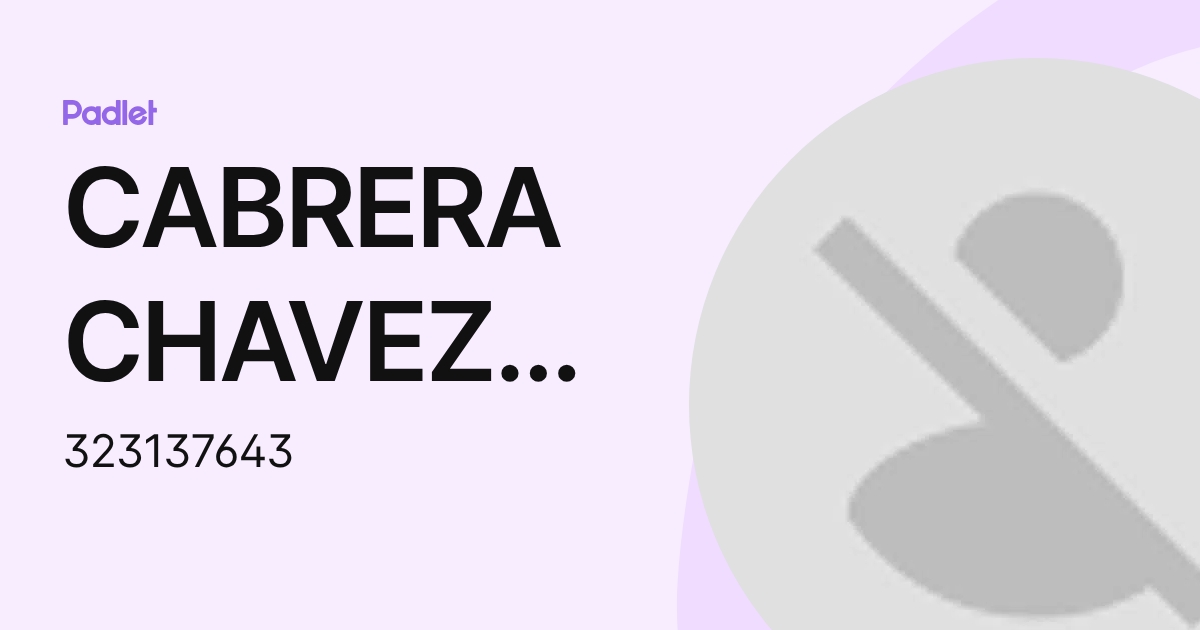 CABRERA CHAVEZ JOSE MARIA (323137643) profile | Padlet