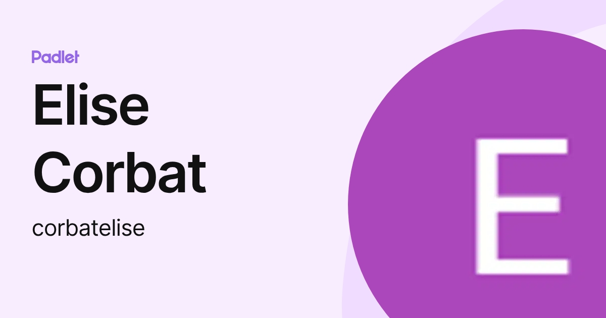 Elise Corbat (corbatelise) profile | Padlet