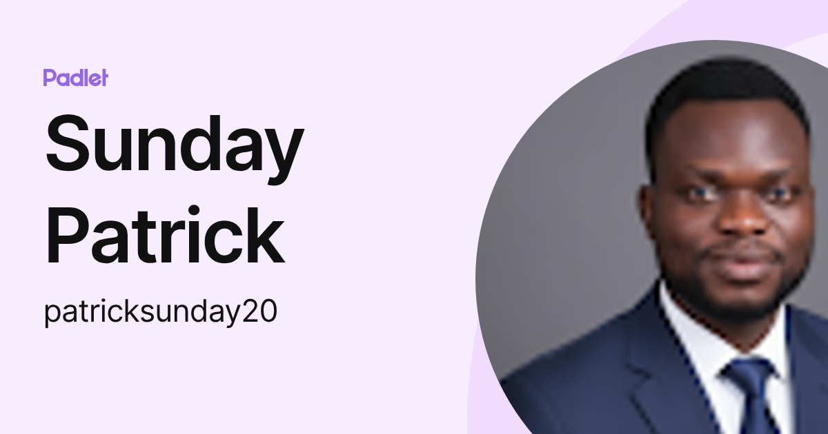 Sunday Patrick (patricksunday20) profile | Padlet