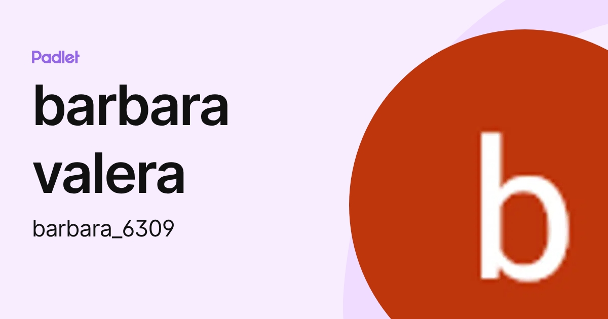 barbara valera (barbara_6309) profile | Padlet