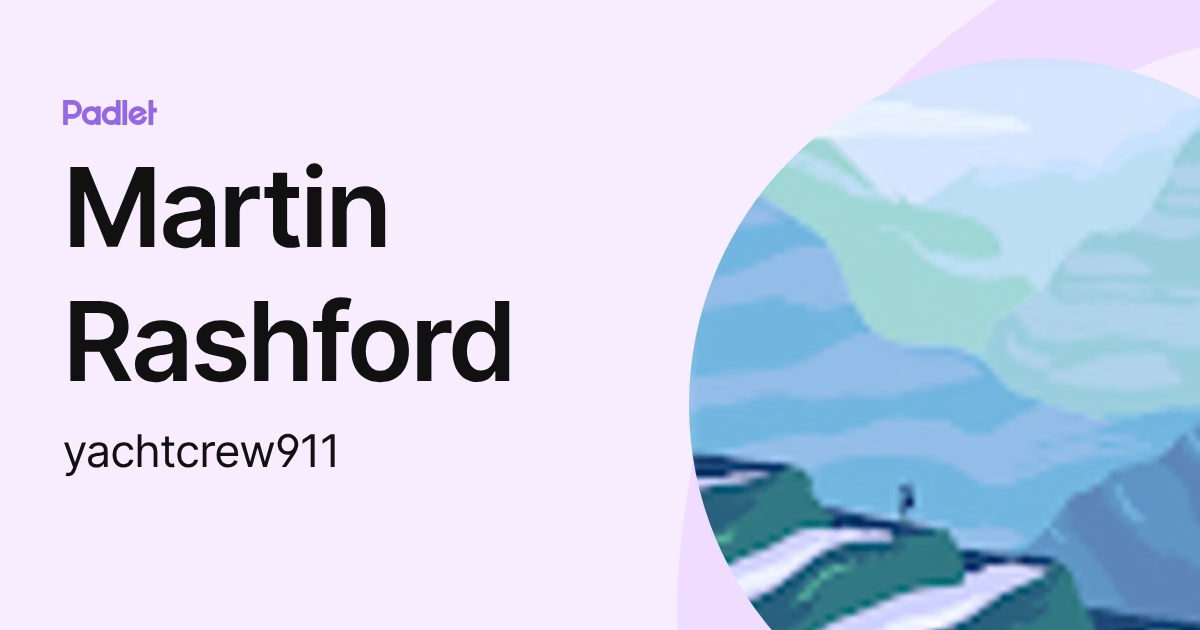 Martin Rashford (yachtcrew911) profile | Padlet